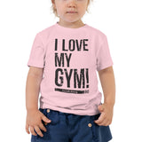 I Love My Gym Toddler Tee