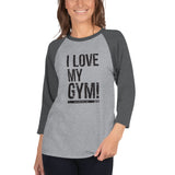 RxD I Love My Gym 3/4 Classic Baseball Shirt
