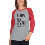 RxD I Love My Gym 3/4 Classic Baseball Shirt
