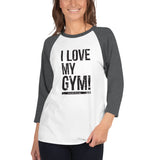 RxD I Love My Gym 3/4 Classic Baseball Shirt