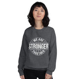 RxD Strong We Are Stronger Together Sweatshirt