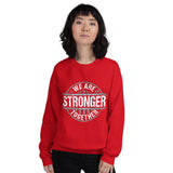 RxD Strong We Are Stronger Together Sweatshirt