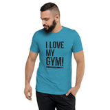 I Love My GYM - Bella Canvas Unisex