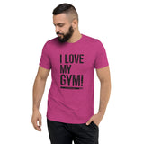I Love My GYM - Bella Canvas Unisex