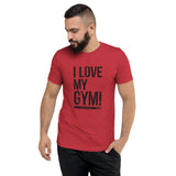 I Love My GYM - Bella Canvas Unisex