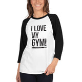 RxD I Love My Gym 3/4 Classic Baseball Shirt