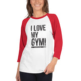 RxD I Love My Gym 3/4 Classic Baseball Shirt