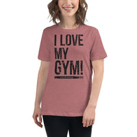I Love My Gym - Bella 6400 Women's Cut Relaxed T
